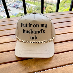 Put It on My Husbands Tab Khaki Trucker Hat - Etsy