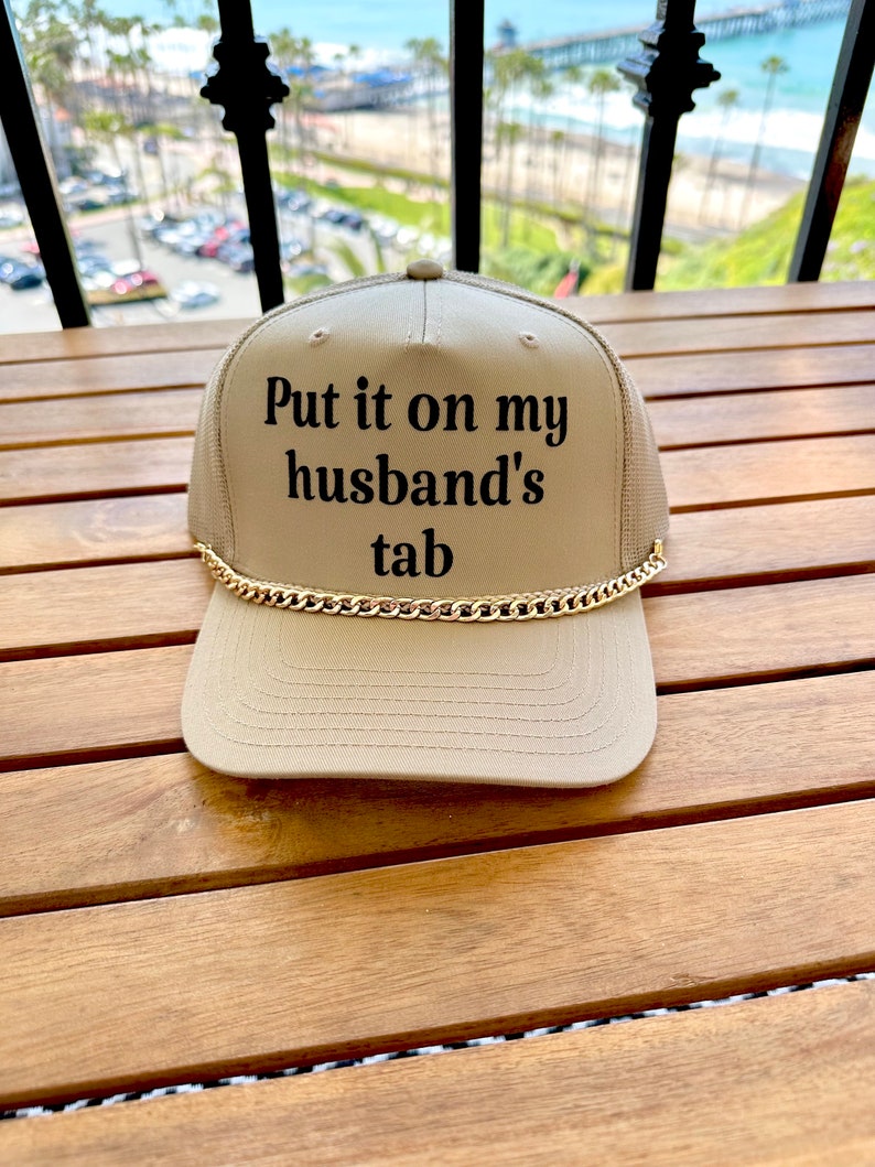 Put It on My Husbands Tab Khaki Trucker Hat - Etsy