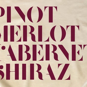 Pinot Merlot Cabernet Shiraz SVG Digital Download, Champagne, Wine, Alcohol, Party, Cricut, Iron On, Graphic Tee, Tshirt Art