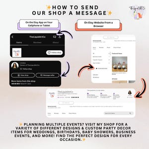 May include: Etsy shop banner with instructions on how to send a message to the shop owner. The banner features a screenshot of the Etsy app and website. The shop name is TheLiquidArtCo. The banner also includes a description of the shop's products, which are custom party decor items for weddings, birthdays, baby showers, business events, and more.