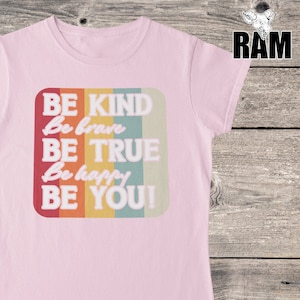 Sii gentile, sii coraggioso, sii vero, sii felice, sii TU T-shirt, camicia ispiratrice, maglietta motivazionale, maglietta positiva, camicia regalo, sii la tua maglietta, auto-aiuto