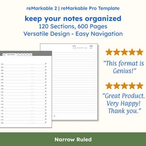 May include: A digital notebook template for the reMarkable 2 and reMarkable Pro tablets. The template features 120 sections and 600 pages with narrow ruled lines. The text "keep your notes organized" is displayed at the top of the image. The template is designed for easy navigation and organisation of notes.