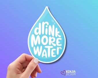 Drink More Water Sticker, Funny Hydration Reminder, Water Bottle, Laptop