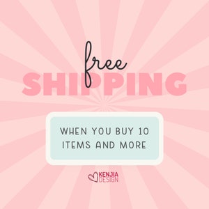 May include: Pink and white striped background with the text "free shipping" in black. A white rectangle with rounded corners contains the text "when you buy 10 items and more". The text "Kenjia Design" is in a pink heart at the bottom of the image.