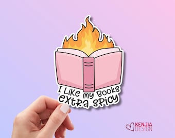 Jag gillar mina böcker extra kryddiga klistermärken, bokälskare-present, boklig merchandise, Kindle-klistermärken, Smut Reader, läsälskare