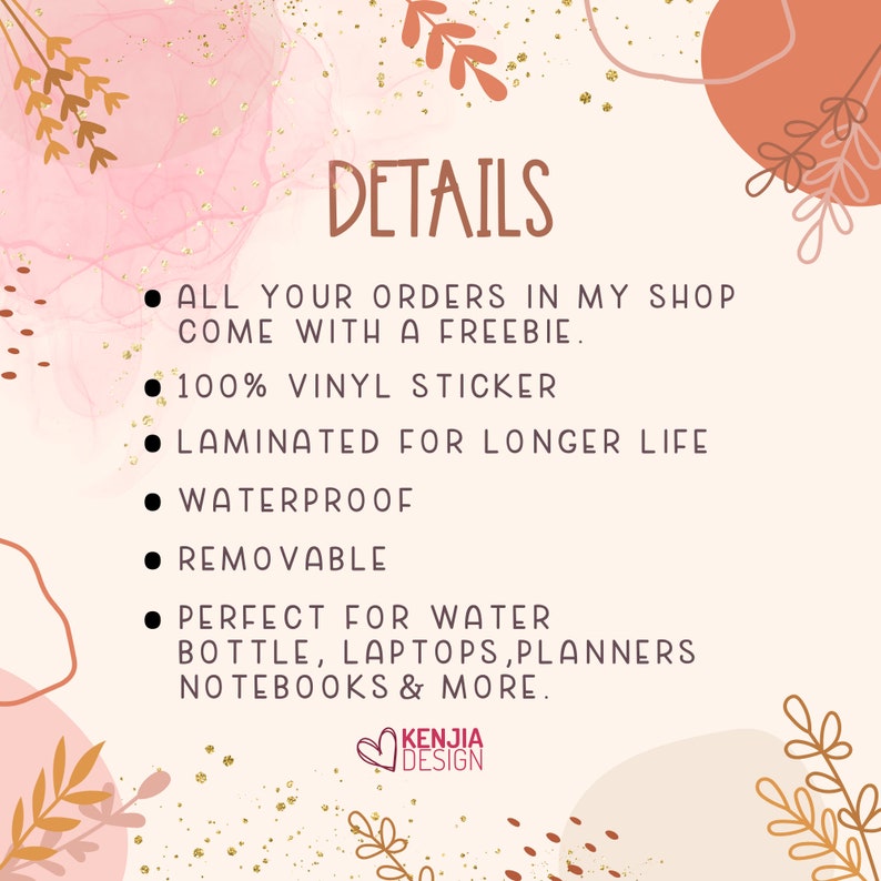 May include: Details of a vinyl sticker product listing. The sticker is 100% vinyl, laminated for longer life, waterproof, removable, and perfect for water bottles, laptops, planners, notebooks, and more. The text "Kenjia Design" is at the bottom of the image.
