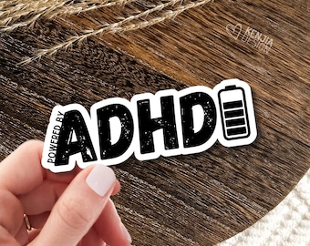 Funny ADHD Sticker / Cute Powered by ADHD Quote Stickers  / Positive ADHD Gifts / Neurodivergent Decals / Mental Health Matters