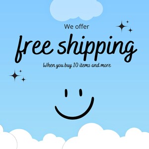 May include: A blue sky with white clouds and the text "We offer free shipping when you buy 10 items and more". A smiling face is below the text.