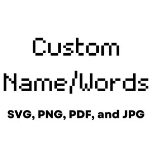 custom name svg | custom name cut file | custom name pixel | custom name png | custom name jpg | custom name retro
