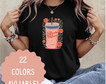 Camiseta Cultivate Kindness, Camiseta Coffee Lover, Camiseta Floral Coffee, Blusa com Citação Positiva, Camiseta 7 Brew Coffee, Cores Confortáveis Unissex