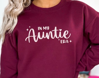 In My Auntie Era Sweatshirt | aunt era | eras sweatshirt | oversized aunt shirt | baby annoucement for aunt | gift for aunt