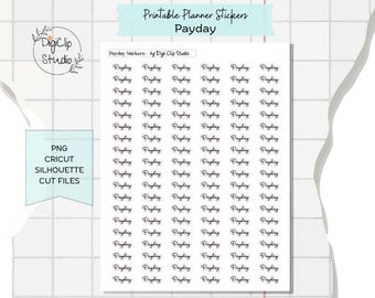 Payday Printable Planner Stickers, PNG, Cricut, Silhouette