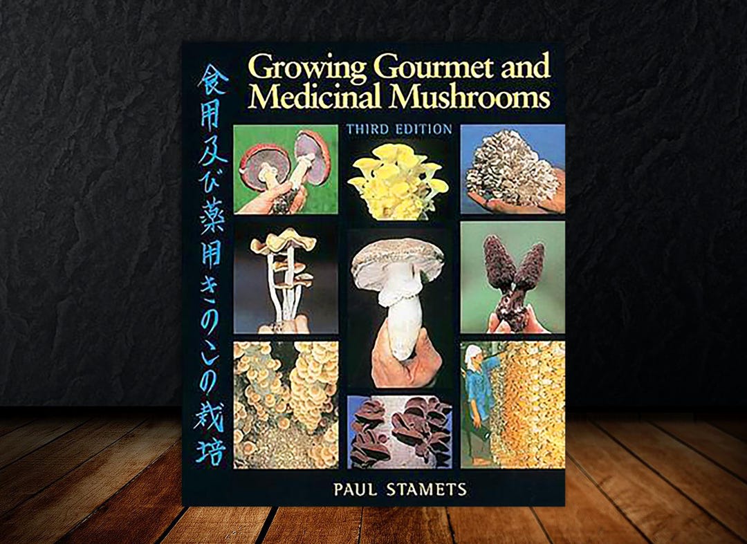 Growing Gourmet and Medicinal Mushrooms by Paul Stamets Book Etsy