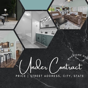 Könnte beinhalten: Eine Collage aus Bildern, die ein modernes Haus mit Küche, Badezimmer und Wohnzimmer zeigen. Die Bilder sind in einem sechseckigen Muster auf einem schwarzen Marmorhintergrund angeordnet. Der Text "Under Contract" ist in einer kursiven Schrift mit den Worten "When one door opens" in einem Kreis darüber geschrieben. Der Text "Price | Street Address, City, State" ist unter dem kursiven Text geschrieben.