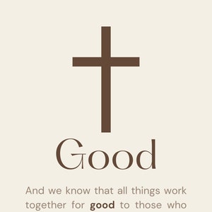 God Works all thing together for Good, Romans 8:28, Digital Download, Digital Print