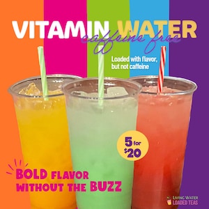 May include: Three clear plastic cups filled with colorful vitamin water, each with a straw. The drinks are yellow, green, and red. Text reads "Vitamin Water Caffeine Free" and "Bold Flavor Without the Buzz."