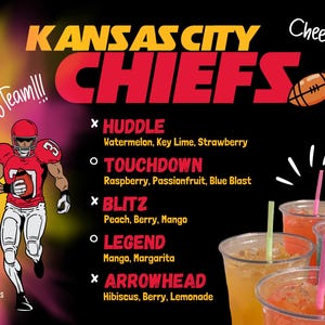 May include: A promotional image for Kansas City Chiefs themed drinks. The image features a football player illustration, the team name, drink names, and ingredient lists. Several colorful drinks are shown in clear cups.