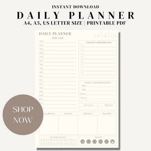 May include: Printable daily planner in A4, A5, and US letter size. The planner includes sections for time log, today's priorities, daily affirmations, meals, water intake, and mood tracker.