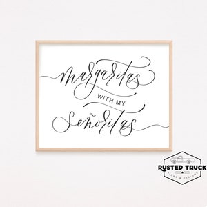 Margaritas With My Senoritas Sign: Bridal Shower Fiesta Decor (Digital Download)