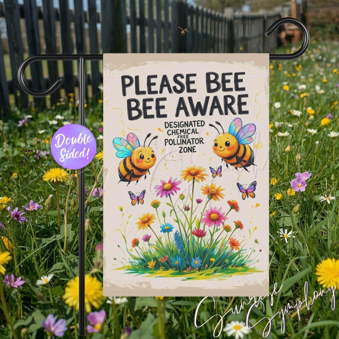 Bee Aware Pollinator Garden Awareness Flag, Chemical-free Garden Decor ...