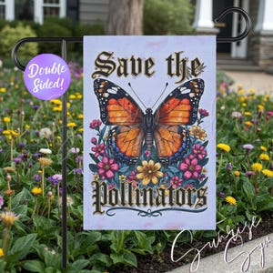 Save the Pollinators Butterfly Garden Flag, 12"x18" Double-sided Wildflower Decor, Gardens Pollinator Awareness Flag, Butterfly Lover Gifts
