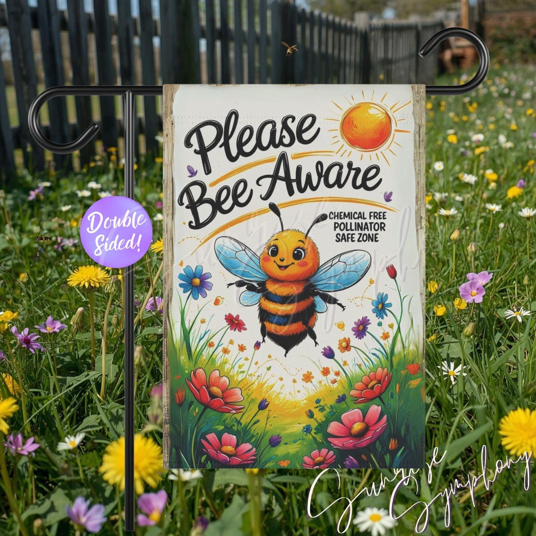 Bee Aware Pollinator Garden Awareness Flag, No Spray Chemical-free Sign ...