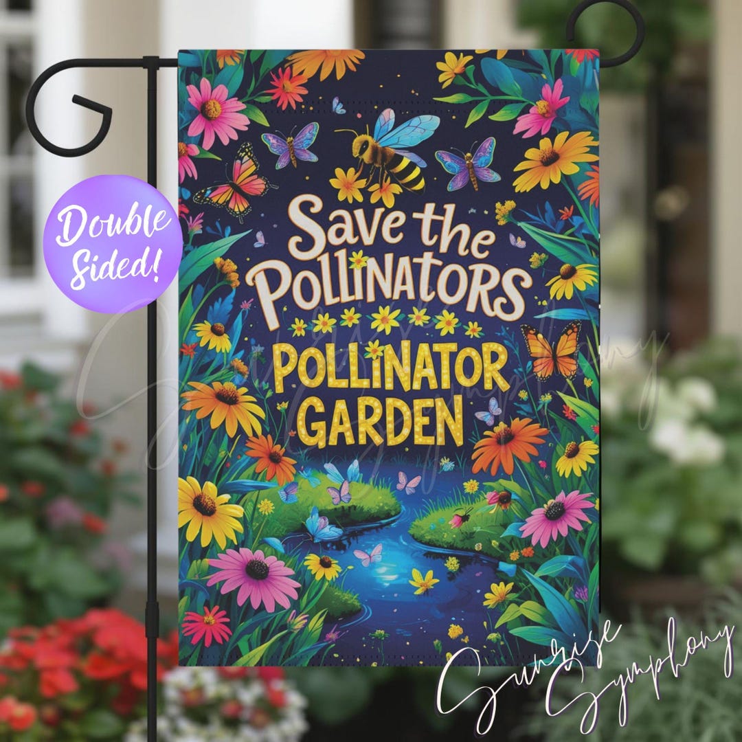 Save the Pollinator Garden Awareness Flag, Chemical-free Garden Decor ...