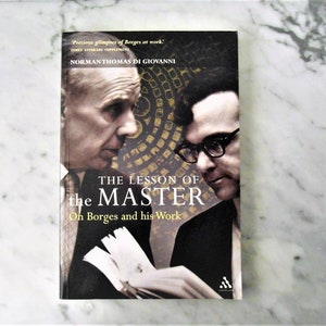 The Lesson of the Master: On Borges and His Work ⊙ Norman Thomas Di Giovanni / BORGES Book / Memoirs & Essays Biography VivaLibrisBooksLove