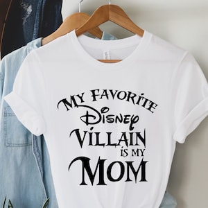 My Favorite Disney Villain is My Wife Shirt, My Favorite Disney Villain is My Mom Shirt,  Disney Vacation Shirt ,Disney Family Shirt