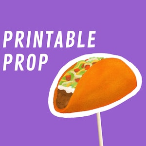 Dorito Taco Photo Booth Prop - Instant Digital Download PDF, Photo Booth Printable Props for Parties and Weddings