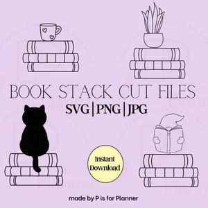 May include: Four digital cut files for a book stack with different toppers. The toppers include a cup of coffee, a potted plant, a cat, and a gnome reading a book. The text "BOOK STACK CUT FILES SVG|PNG|JPG" is at the top of the image. The text "Instant Download" is in a yellow circle at the bottom of the image. The text "made by P is for Planner" is at the bottom of the image.