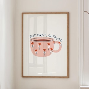 Pero primero, un cafecito: Póster de cocina española, arte para la pared de una cafetería (descarga digital)