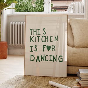 This Kitchen is for Dancing Print, Green Kitchen Decor, Modern Typography Poster (Digital Download)