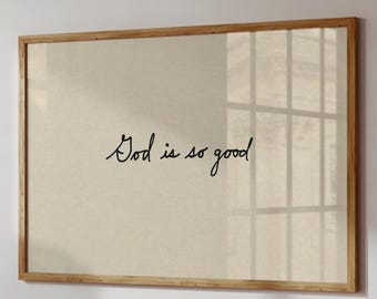 God Is Good Print: Neutral Christian Decor (Digital Download, Horizontal)