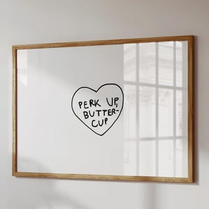 Cute Heart Poster Trendy Coffee Print Girl Apartment Decor Perk Up Buttercup Poster Good Vibes Wall Art Digital Download 1 Horizontal Print