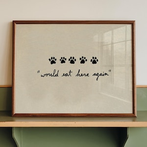 Funny Pet Paw Print Review Art: 'Would Eat Here Again' (Digital Download, Horizontal)