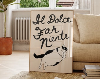 Il Dolce Far Niente Print Italian Wall Art Cute Cat Poster Italian Quote Print Italy Decor Positive Vibes Art Print Digital Download 1 Print