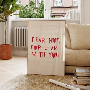 Fear Not For I Am With You Art Print Minimalist Christian Wall Art Bible Scripture Poster Isaiah 41:10 Print Digital Download 1 Print