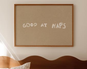 Good At Naps Print: Handwritten Sleep Quote, Trendy Bedroom Decor (Digital Download, Horizontal)