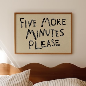 Lustiger Bett-Druck Fünf weitere Minuten bitte Poster Schlaf-Liebhaber-Wand-Kunst über Bett Grafik Trendy Schlafzimmer Dekor Horizontaler Digitaler Download