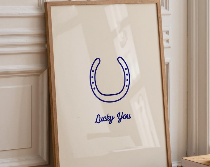 Lucky You Print, Horseshoe Poster, Minimalist Western Wall Art (Digital Download)