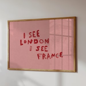 Funny Bathroom Print I See London I See France Poster Quirky Bathroom Decor Cute Bathroom Wall Art Digital Download 1 Horizontal Print