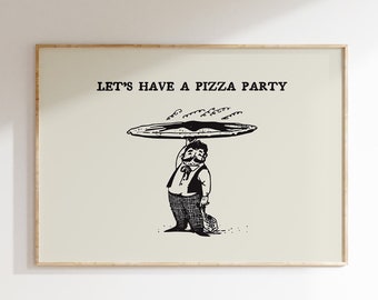 May include: A black and white illustration of a person holding a pizza over their head. The text "LET'S HAVE A PIZZA PARTY" is above the illustration.