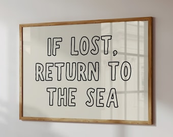 If Lost Return to the Sea Print, Beach Typography Poster, Neutral Modern Beach House Decor (Digital Download, Horizontal)
