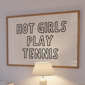 Funny Tennis Print Handwritten Typography Wall Art Hot Girls Play Tennis Poster Sports Decor Girly Apartment Art Digital Download Horizontal