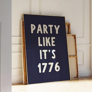 Lustiger vierter Juli Druck Party wie seine 1776 Poster Inbezug auf den Unabhängigkeitstag Dekor Amerika Poster 4.Juli Wand Kunst Digitaler Download 1 Druck
