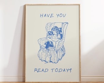 Have You Read Today Print Vintage Book Art Funny Reading Poster Vintage Decor Encouraging Quote Art Print Digital Download 1 Print