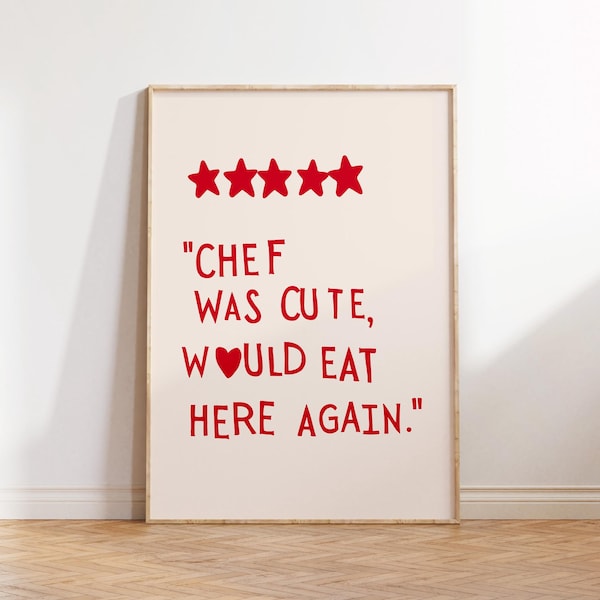 Chef Was Cute Print, Küchen Typografie Poster (Digitaler Download)