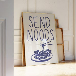 Send Noods Print Funny Kitchen Decor Noodles Poster Takeout Print Foodie Wall Art Cute Kitchen Quote Print Digital Download 1 Print