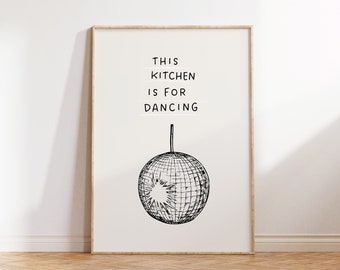 This Kitchen is for Dancing Print, Minimalist Kitchen Decor (Digital Download)